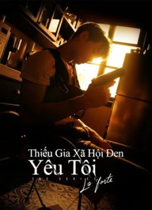 Thiếu Gia Xã Hội Đen Yêu Tôi (KinnPorsche The Series) KinnPorsche The Series