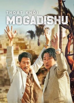 Thoát Khỏi Mogadishu Escape From Mogadishu