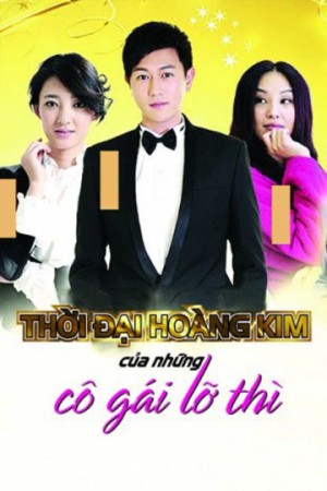 Thời Đại Hoàng Kim Của Những Cô Gái Lỡ Thì The Golden Age Of Leftover Ladies