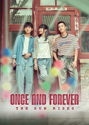 Thời Niên Thiếu Của Tăng Thiếu Niên Once and Forever: The Sun Rises