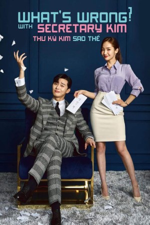 Thư ký Kim sao thế? What's Wrong with Secretary Kim