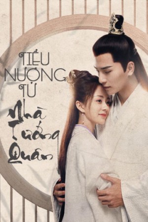 Tiểu Nương Tử Nhà Tướng Quân General's Lady