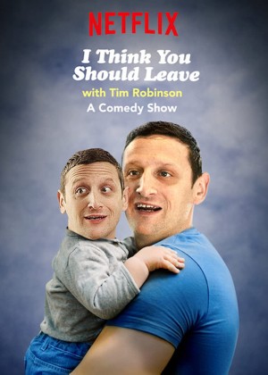 Tim Robinson: Tôi nghĩ bạn nên ra về (Phần 3) I Think You Should Leave with Tim Robinson (Season 3)
