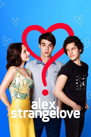 Tình Yêu Kỳ lạ Của Alex  Alex Strangelove