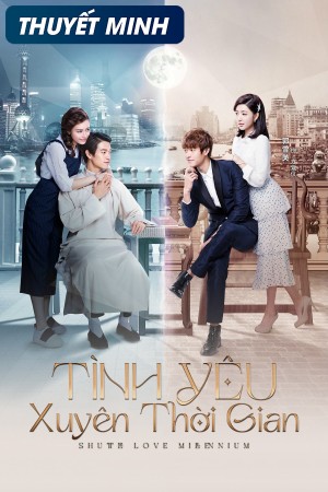 Tình Yêu Xuyên Thời Gian Shuttle Love Millennium