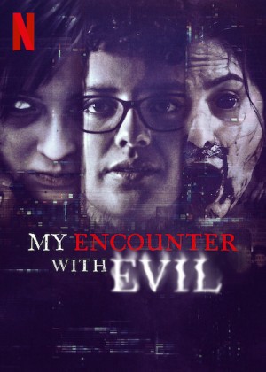Tôi đối mặt với ác quỷ My Encounter with Evil