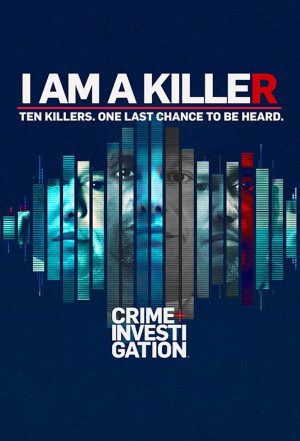 TÔI LÀ KẺ SÁT NHÂN (Phần 3) I AM A KILLER (Season 3)