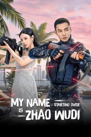 Tôi Là Triệu Ngô Địch: Khởi Động Lại My Name is Zhao Wudi: Starting Over