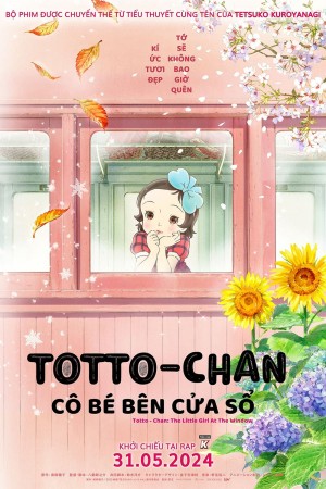 Totto-Chan: Cô Bé Bên Cửa Sổ Totto-chan: The Little Girl at the Window