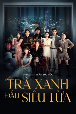 Trà Xanh Đấu Siêu Lừa Greentea Bitch Feat Super Trick