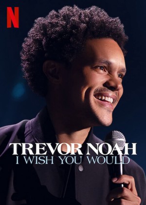Trevor Noah: Giá như bạn... Trevor Noah: I Wish You Would