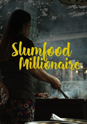 Triệu Phú Ẩm Thực Khu Ổ Chuột (Phần 1) Slumfood Millionaire (Season 1)