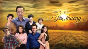 Trở Về Giữa Yêu Thương (Phần 2) Trở Về Giữa Yêu Thương