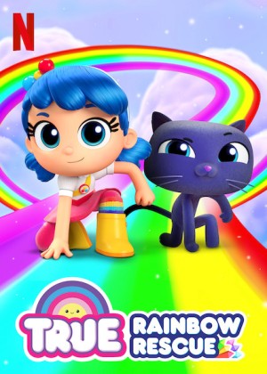 True và Vương quốc Cầu vồng (Phần 1) True and the Rainbow Kingdom (Season 1)
