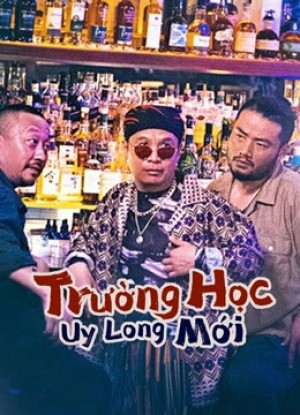 Trường Học Uy Long Mới Fight Back to School