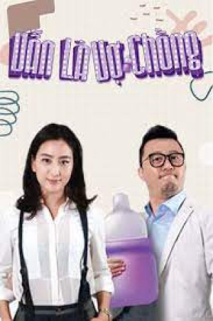 Vẫn Là Vợ Chồng   Still Husband and Wife
