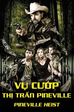 Vụ Cướp Thị Trấn Pineville Pineville Heist