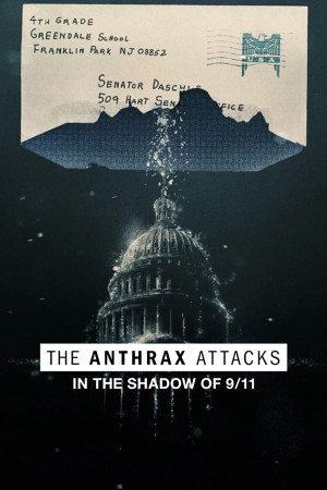 Vụ tấn công bệnh than tại Mỹ The Anthrax Attacks