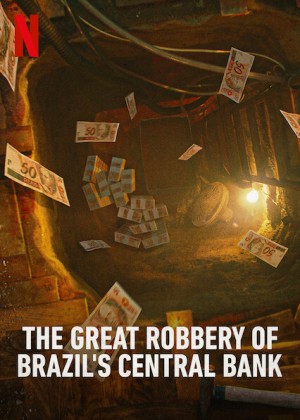 Vụ trộm lịch sử ngân hàng trung ương Brazil The Great Robbery of Brazil's Central Bank