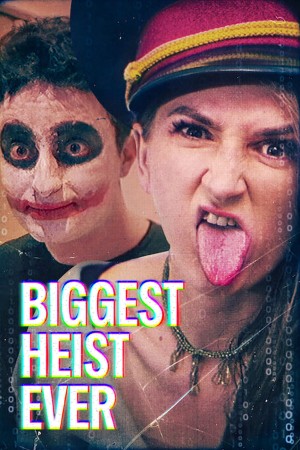 Vụ Trộm Lớn Nhất Lịch Sử Biggest Heist Ever