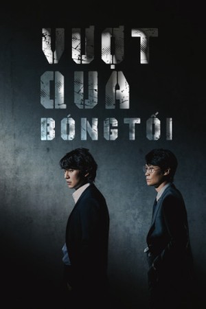 Vượt Qua Bóng Tối Through the Darkness