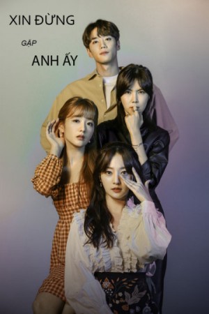 Xin Đừng Gặp Anh Ấy Please Don't Date Him
