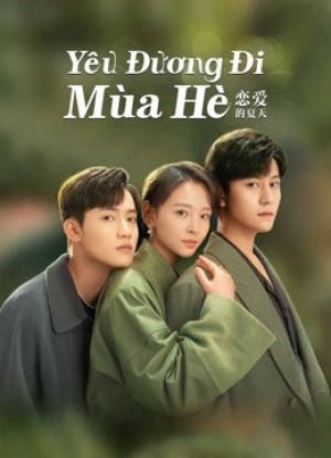 Yêu Đương Đi Mùa Hè (Hạ Thiên Khi Yêu) Discovery Of Romance