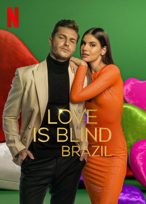 Yêu là mù quáng: Brazil Love Is Blind: Brazil
